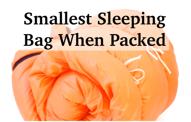 smallest sleeping bags when packed