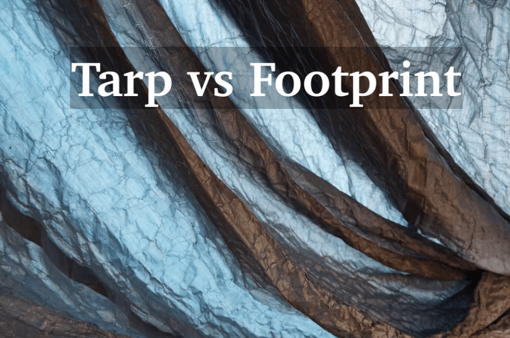 tarps vs footprints