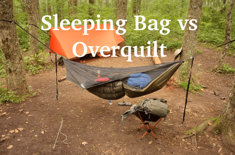 sleeping bag vs overquilt