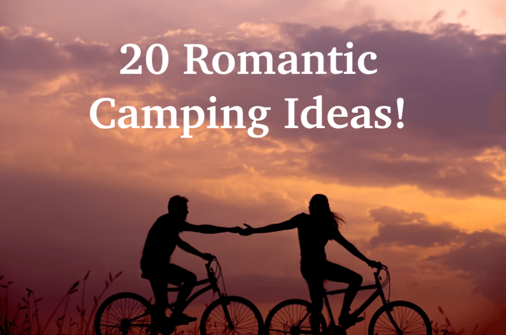 romantic camping ideas