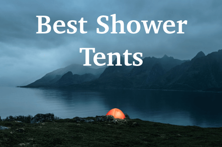 best camping shower tents