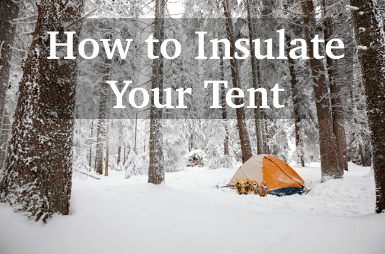 how to insulate your tent