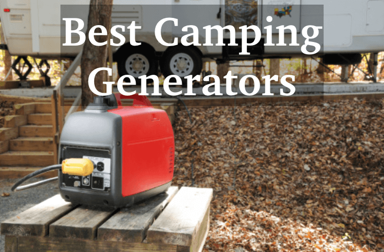 best camping generators