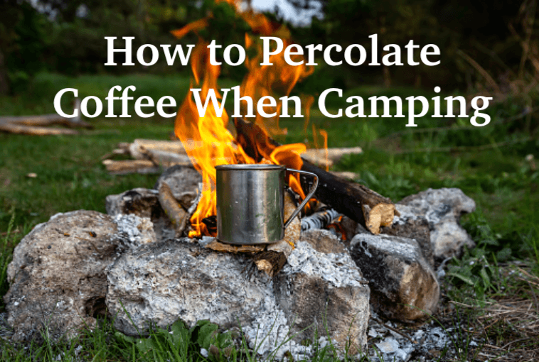 how to percolate coffee when camping